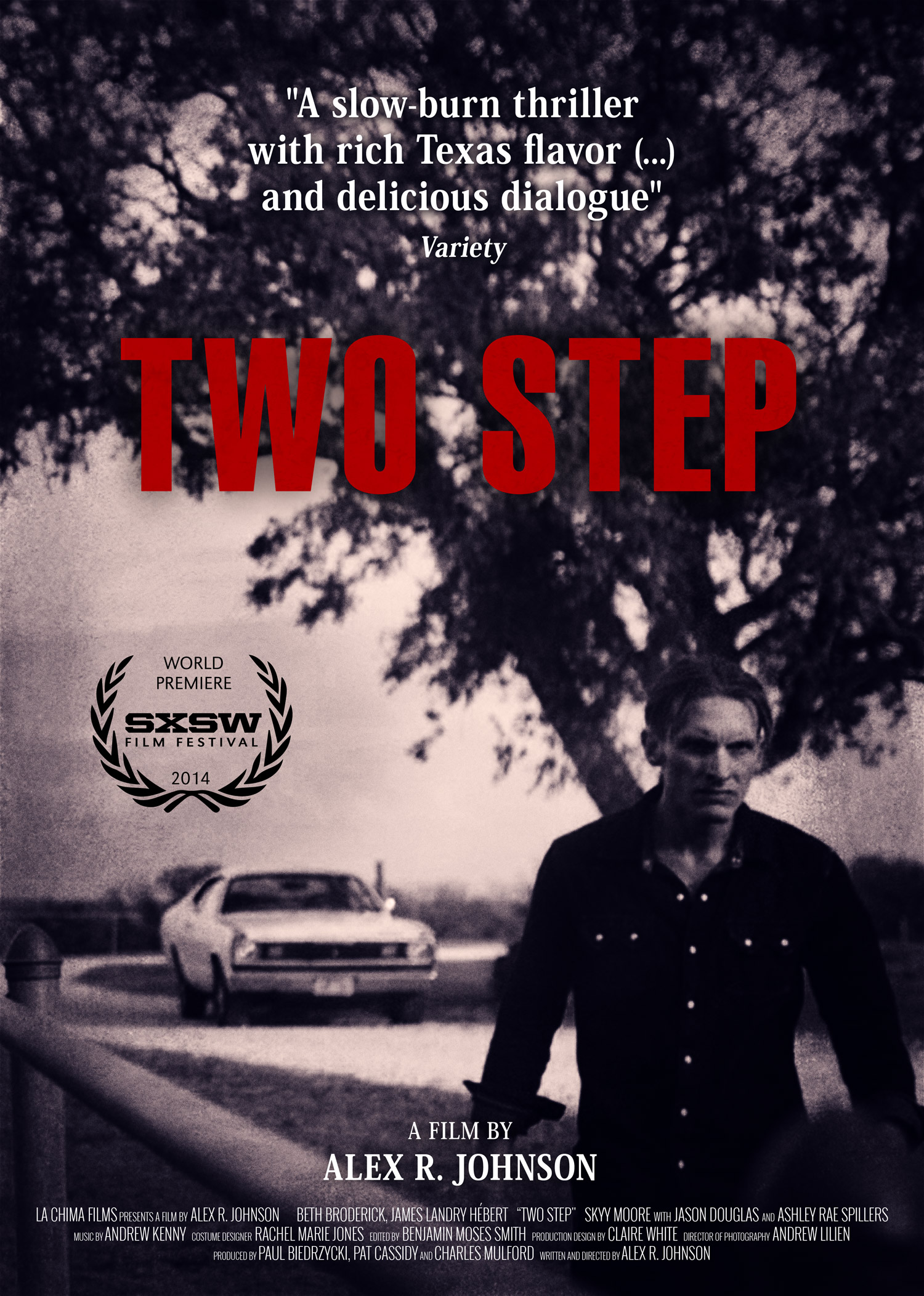 Set in Texas, the film Two-Step debuted at SXSW in 2014 and was nominated for a SXSW Audience Award, among others.