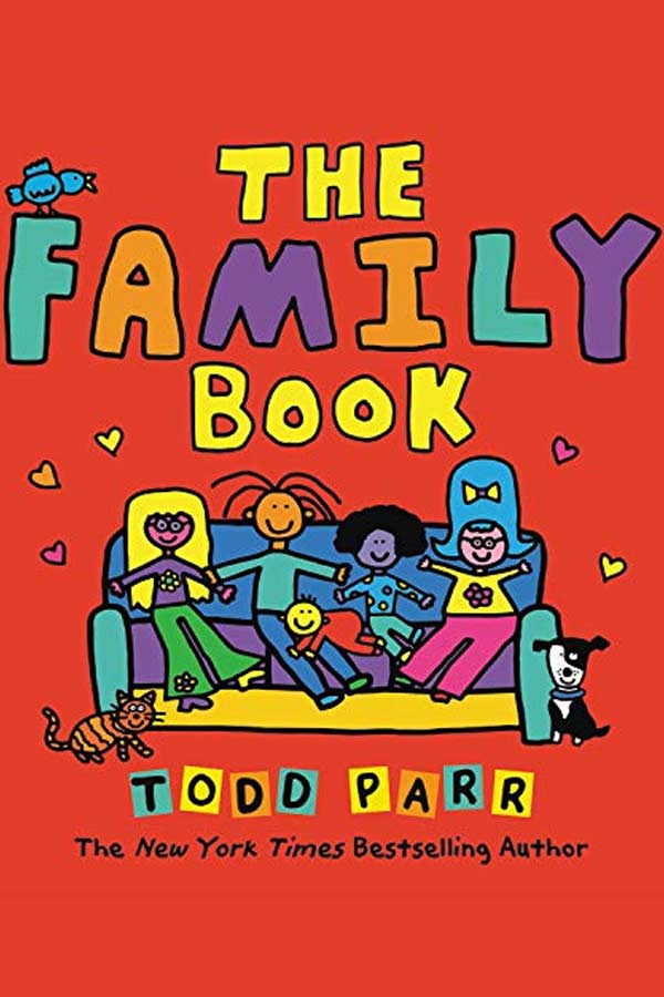 Illustrated cover of the book "The Family Book" by Todd Parr. Five illustrated people are sitting on a couch with a dog and cat against a bright orange background.