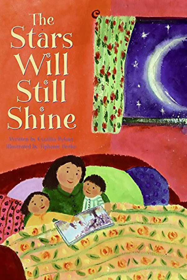 book cover of two children and a person sitting in a bed reading a book, there is a window on the right side that shows a starry night sky. Text that reads, "The Stars Will Still Shine"