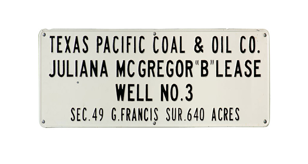 Texas & Pacific Coal & Oil Company sign