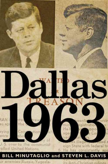 Dallas 1963 by Bill Minutaglio and Steven L. Davis