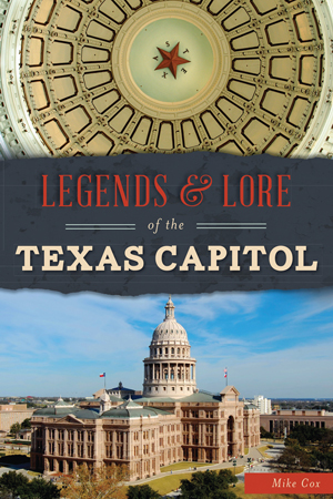 Legends and Lore of the Texas Capitol Cover