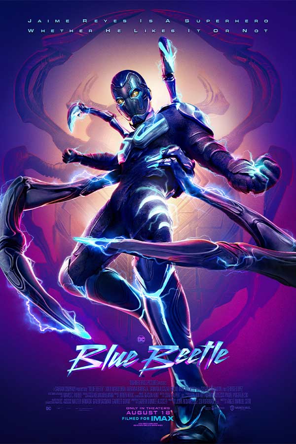 film poster for "Blue Beetle" of a man in a robotic blue and metallic suit with beetle arms coming out of the sides