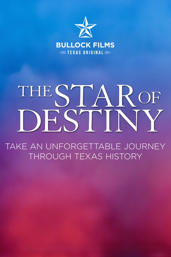 Text, "The Star of Destiny, take an unforgettable journey through Texas history" on top of a blue and pink cloud background