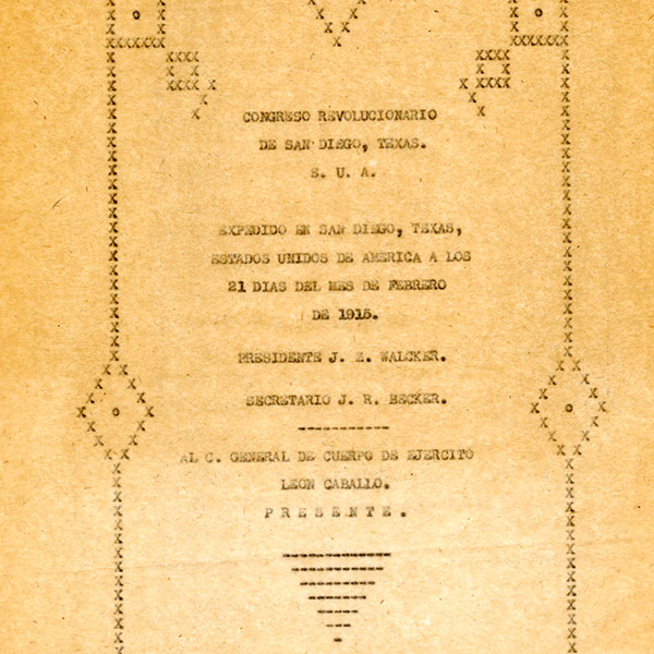 Manifiesto del Plan de San Diego, 1915. Cortesía del Museo de la Historia del Sur de Texas, Edinburg