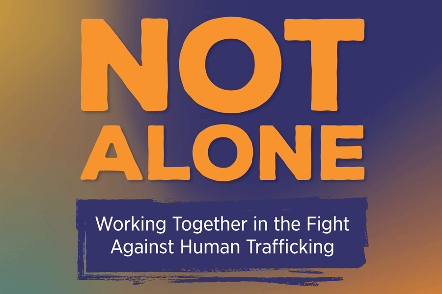 Not Alone: Working Together in the Fight Against Human Trafficking exhibition logo